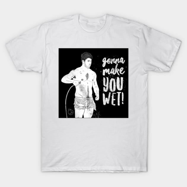 Make You Wet T-Shirt by JasonLloyd